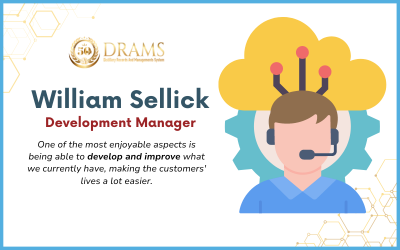 DRAMS Employee Q&A: William Sellick – Software Development Manager